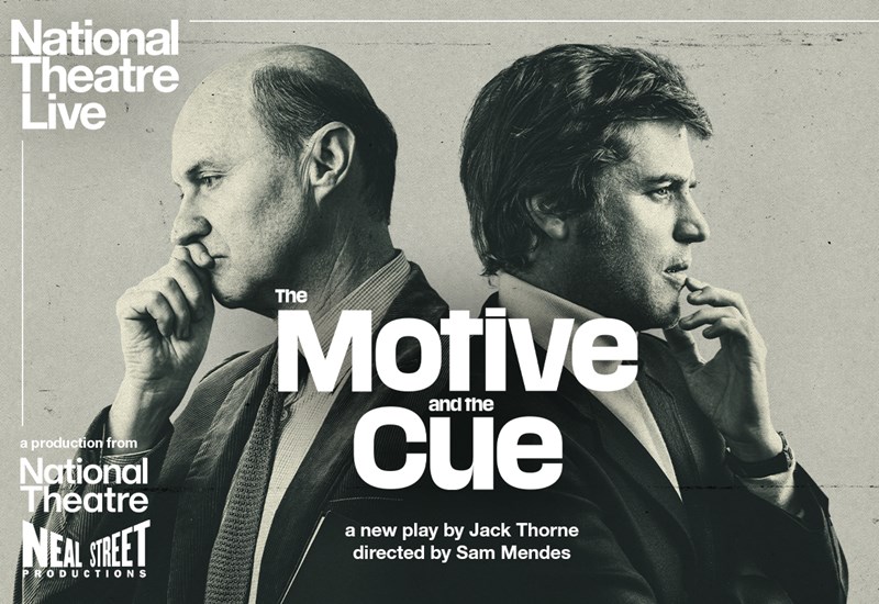 NT Live: The Motive and the Cue 