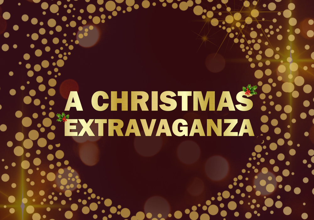 A Christmas Extravaganza