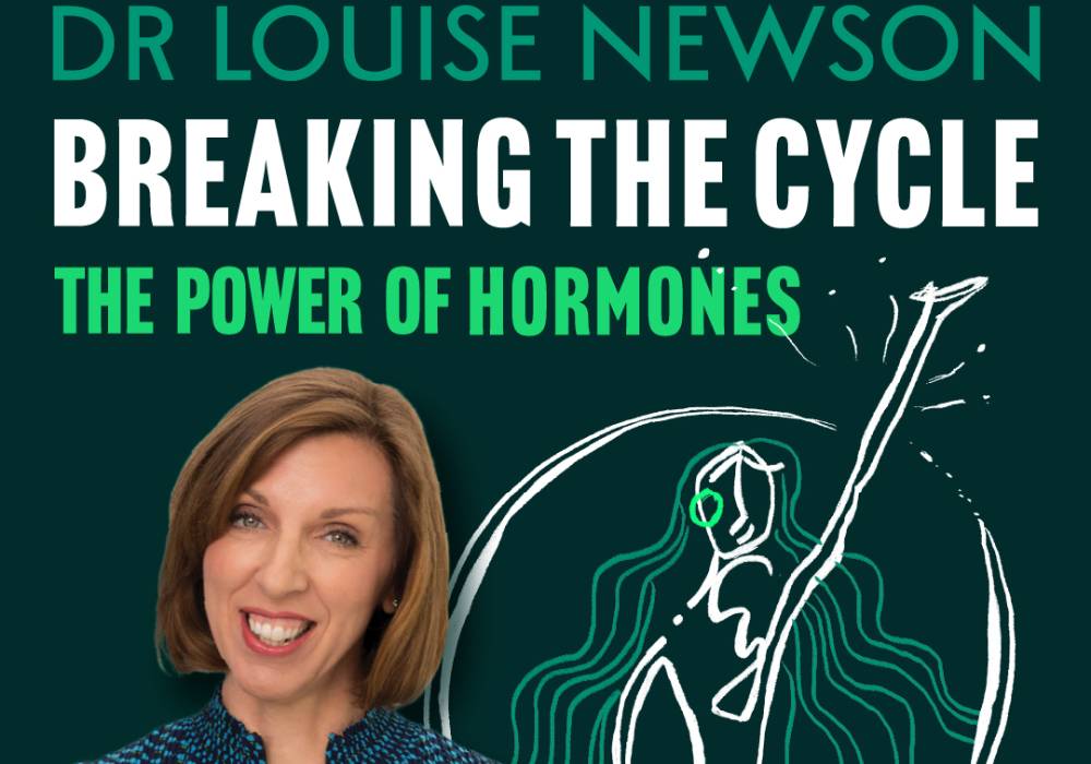  Dr Louise Newson - Breaking The Cycle: The Power of Hormones