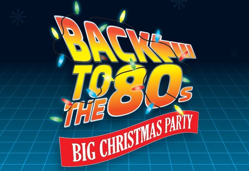 Back to the 80s Big Christmas Party
