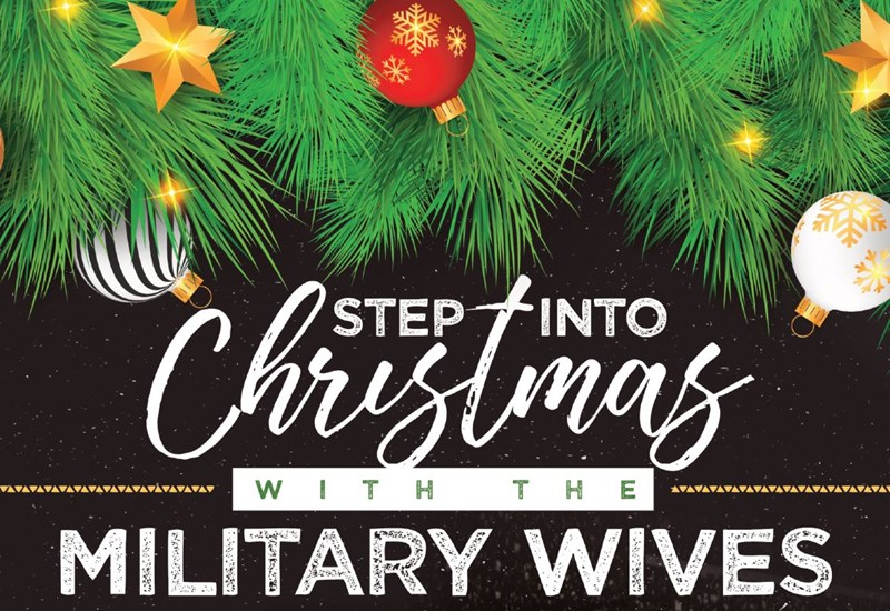 Step Into Christmas With The Military Wives