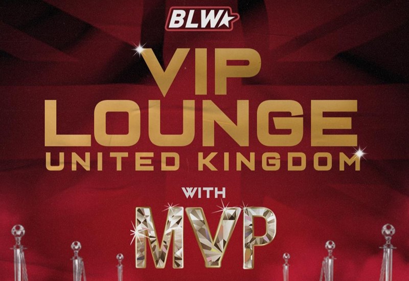 BLW: VIP Lounge with MVP