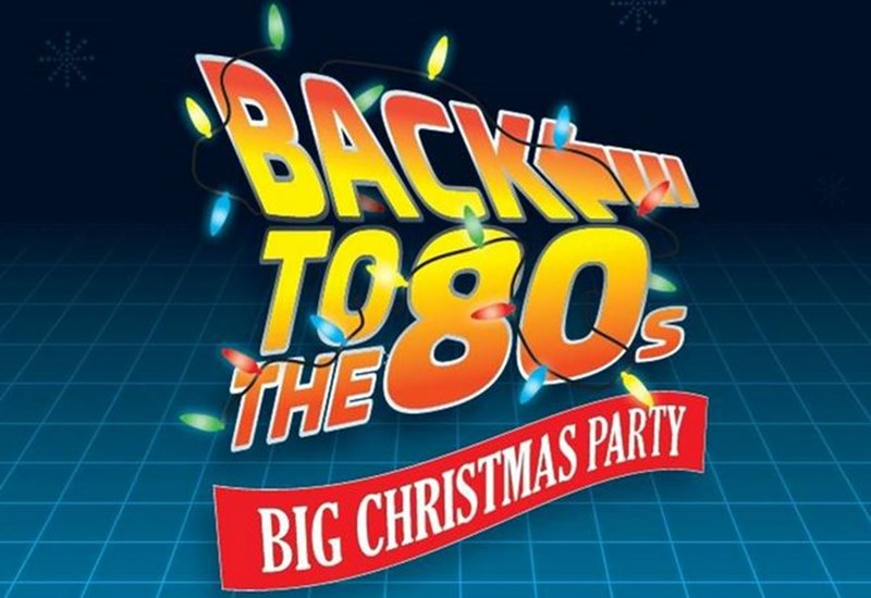 Back To The 80'S: Big Christmas Party 2022